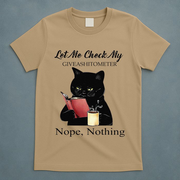 Let Me Check My Giveashitometer Nope Nothing Black Cat T-Shirt