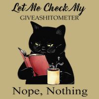 Let Me Check My Giveashitometer Nope Nothing Black Cat Button