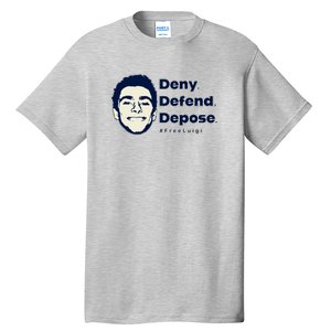 Luigi Mangione Deny Defend Depose — Free Luigi Tall T-Shirt