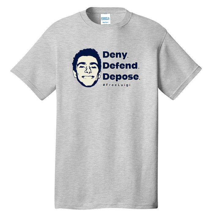 Luigi Mangione Deny Defend Depose — Free Luigi Tall T-Shirt