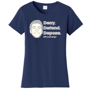 Luigi Mangione Deny Defend Depose — Free Luigi Women's T-Shirt