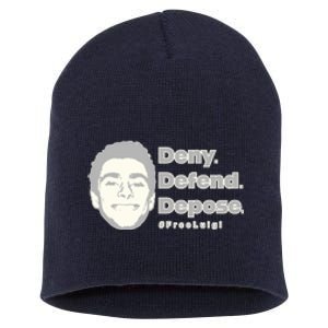 Luigi Mangione Deny Defend Depose — Free Luigi Short Acrylic Beanie