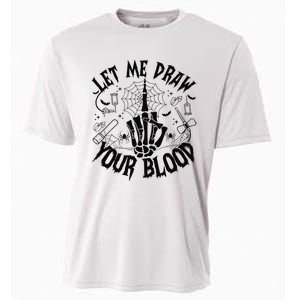 Let Me Draw Your Blood Nurse Spooky Party Halloween Cooling Performance Crew T-Shirt