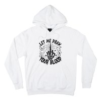 Let Me Draw Your Blood Nurse Spooky Party Halloween Hoodie