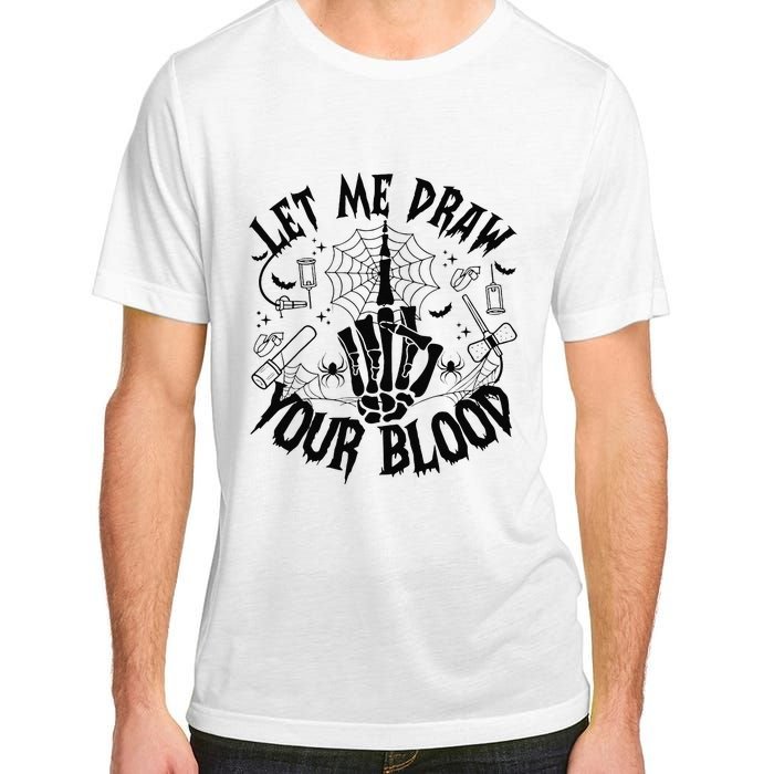 Let Me Draw Your Blood Nurse Spooky Party Halloween Adult ChromaSoft Performance T-Shirt