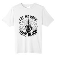 Let Me Draw Your Blood Nurse Spooky Party Halloween Tall Fusion ChromaSoft Performance T-Shirt