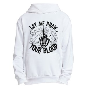 Let Me Draw Your Blood Nurse Spooky Party Halloween Urban Pullover Hoodie