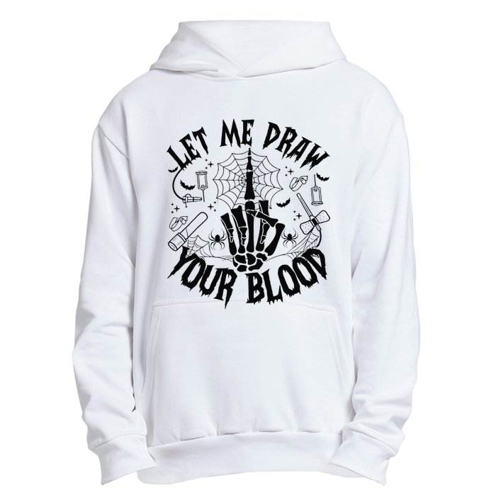 Let Me Draw Your Blood Nurse Spooky Party Halloween Urban Pullover Hoodie