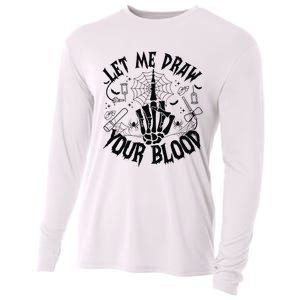 Let Me Draw Your Blood Nurse Spooky Party Halloween Cooling Performance Long Sleeve Crew