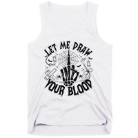 Let Me Draw Your Blood Nurse Spooky Party Halloween Tank Top