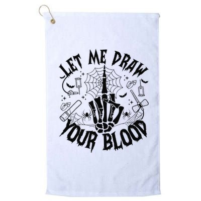 Let Me Draw Your Blood Nurse Spooky Party Halloween Platinum Collection Golf Towel