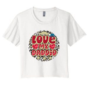 Love My Daddio Fathers Day Funny Super Daddio Women's Crop Top Tee