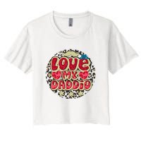 Love My Daddio Fathers Day Funny Super Daddio Women's Crop Top Tee