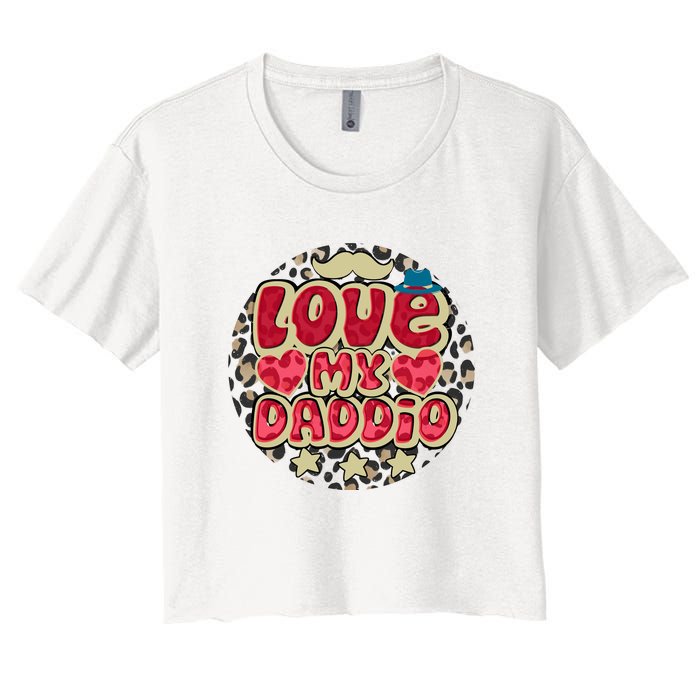 Love My Daddio Fathers Day Funny Super Daddio Women's Crop Top Tee