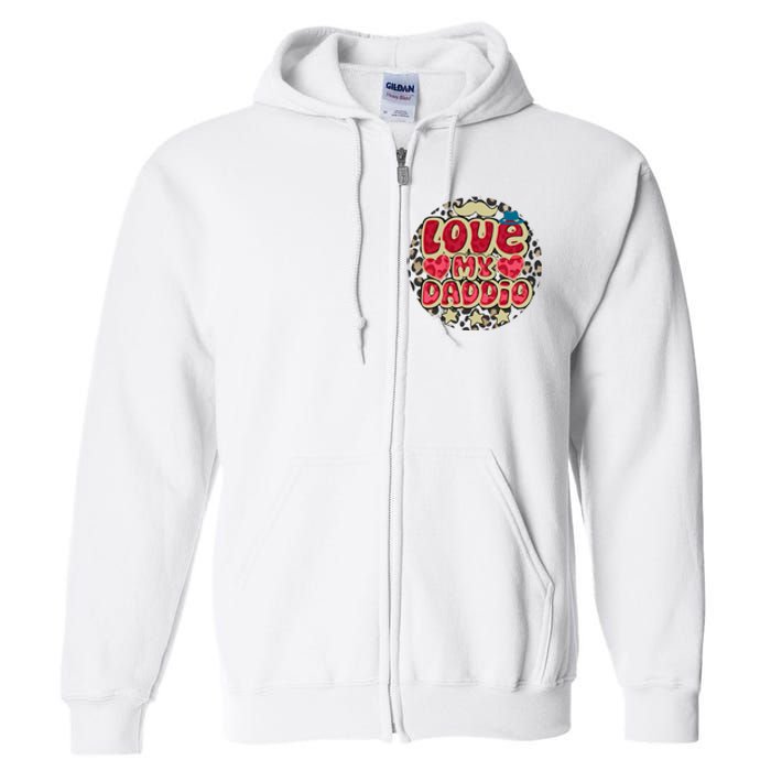 Love My Daddio Fathers Day Funny Super Daddio Full Zip Hoodie