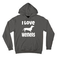 Lover Mom Dad I Love Weiners Gift Weiner Dog Owner Dachshund Tall Hoodie