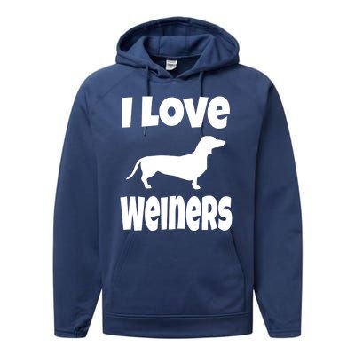 Lover Mom Dad I Love Weiners Gift Weiner Dog Owner Dachshund Performance Fleece Hoodie