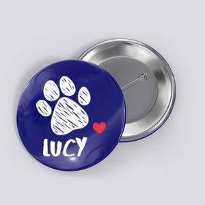 Lucy My Dog Lucy I Love My Dog Lucy Puppy Love Dog Lover Gift Button