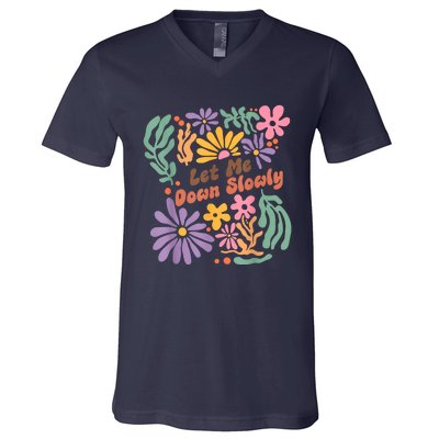 Let Me Down Slowly Floral Art Benjamin V-Neck T-Shirt