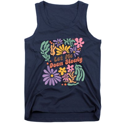 Let Me Down Slowly Floral Art Benjamin Tank Top