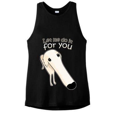 Let Me Do It For You Borzoi Dog Meme Ladies PosiCharge Tri-Blend Wicking Tank