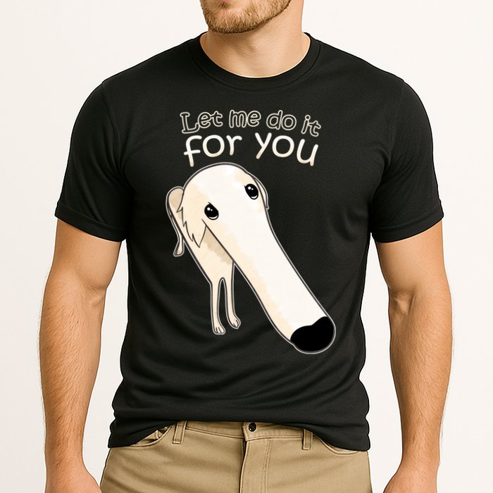 Let Me Do It For You Borzoi Dog Meme Performance Shirt