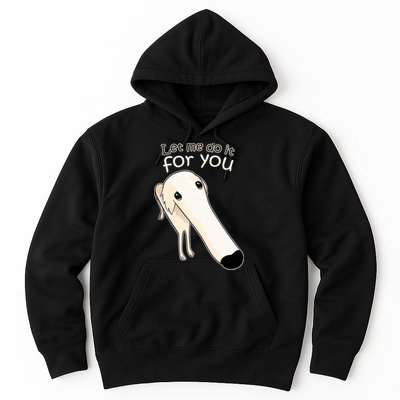 Let Me Do It For You Borzoi Dog Meme Hoodie