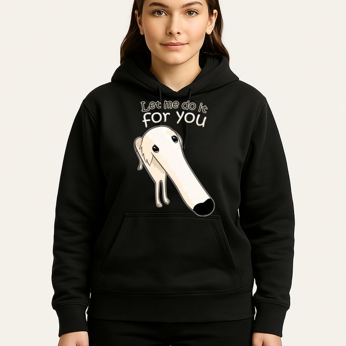 Let Me Do It For You Borzoi Dog Meme Hoodie