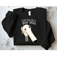 Let Me Do It For You Borzoi Dog Meme Sweatshirt