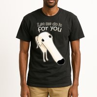 Let Me Do It For You Borzoi Dog Meme Tall T-Shirt