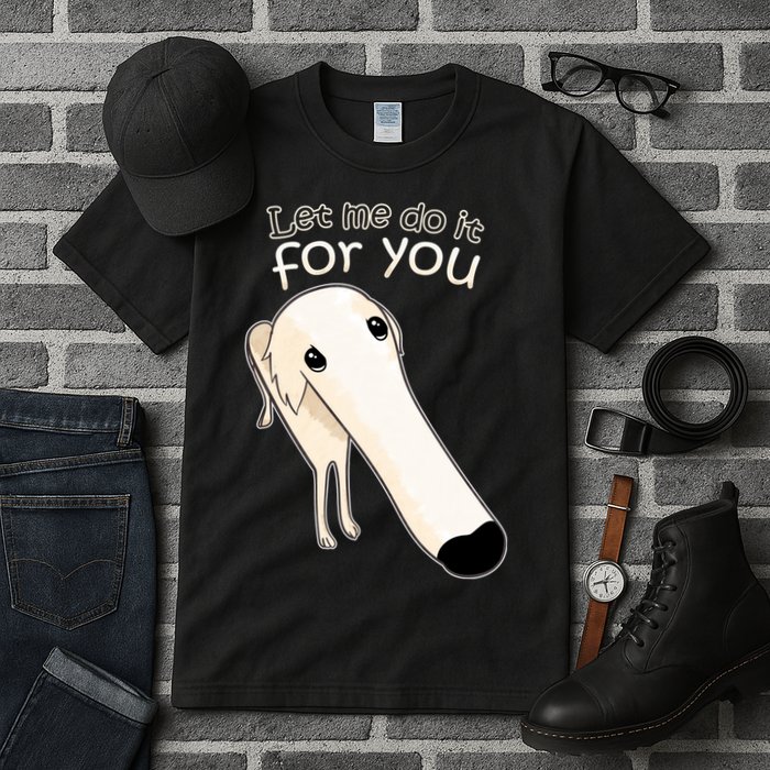 Let Me Do It For You Borzoi Dog Meme Tall T-Shirt