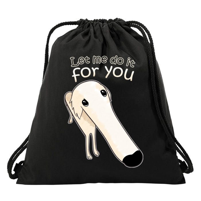 Let Me Do It For You Borzoi Dog Meme Drawstring Bag