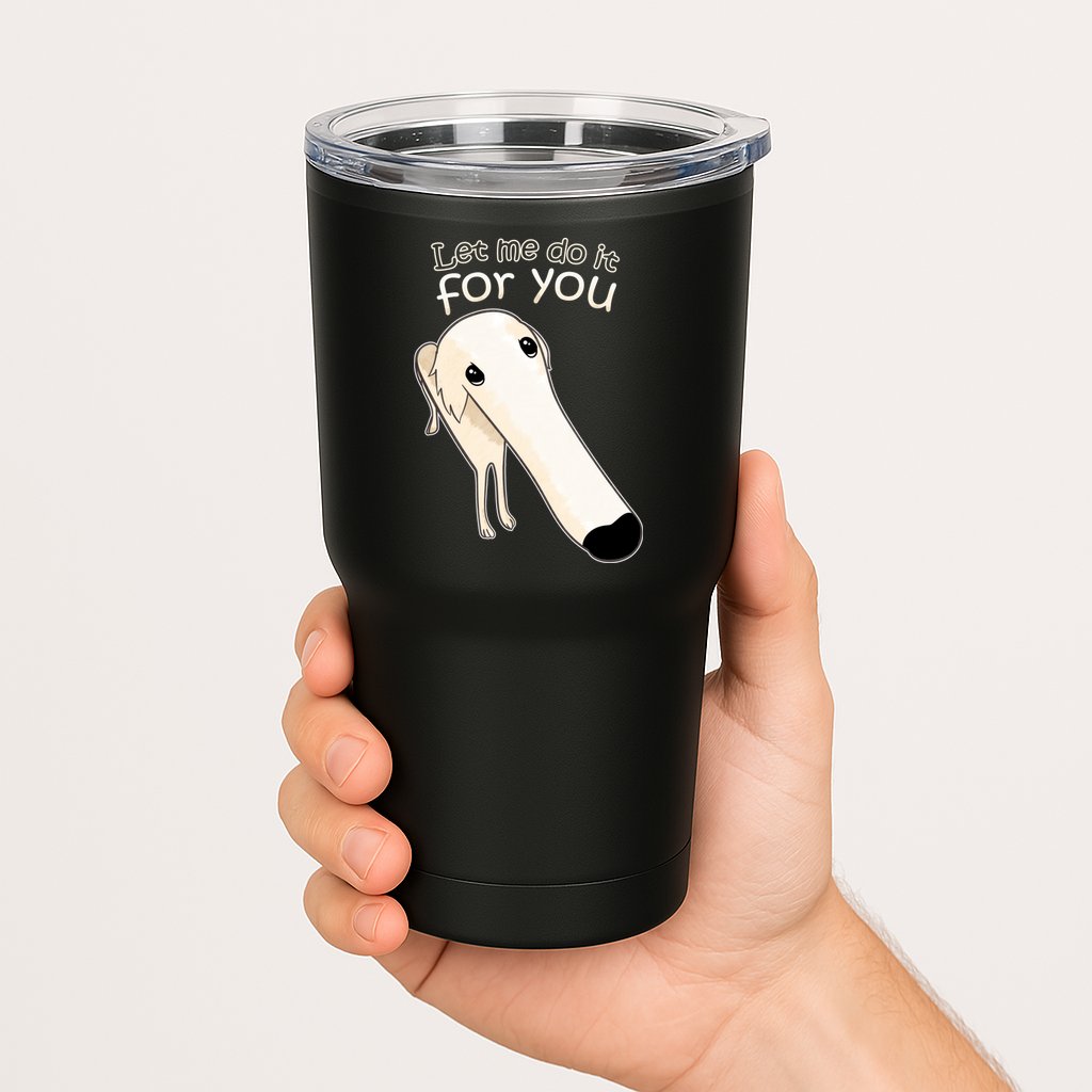Let Me Do It For You Borzoi Dog Meme Tumbler