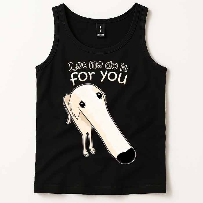 Let Me Do It For You Borzoi Dog Meme Tank Top