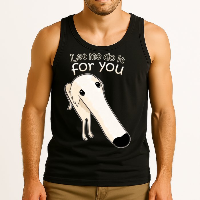 Let Me Do It For You Borzoi Dog Meme Tank Top
