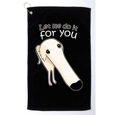Let Me Do It For You Borzoi Dog Meme Golf Towel
