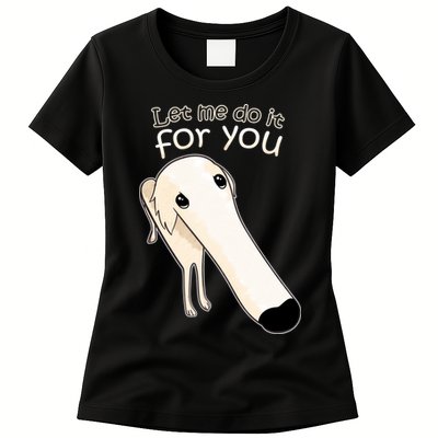Let Me Do It For You Borzoi Dog Meme Womens T-Shirt