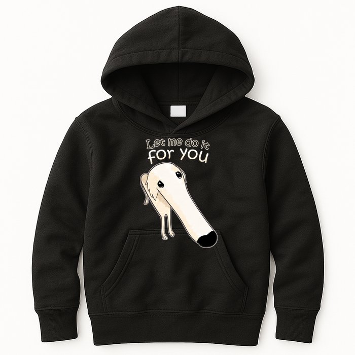 Let Me Do It For You Borzoi Dog Meme Kids Hoodie