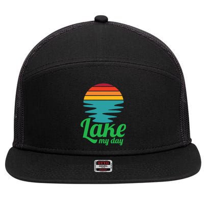 Lake My Day Perfect Vacation On The Lake Outdoor Adventure Gift 7 Panel Mesh Trucker Snapback Hat