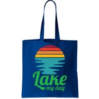 Lake My Day Perfect Vacation On The Lake Outdoor Adventure Gift Tote Bag