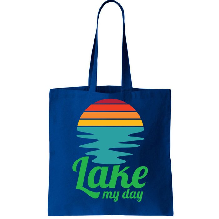 Lake My Day Perfect Vacation On The Lake Outdoor Adventure Gift Tote Bag