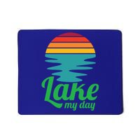 Lake My Day Perfect Vacation On The Lake Outdoor Adventure Gift Mousepad