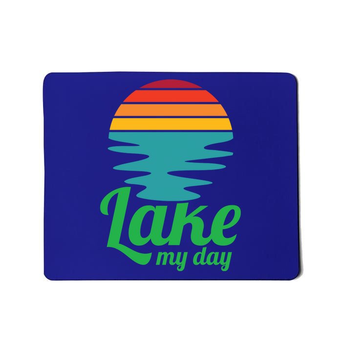 Lake My Day Perfect Vacation On The Lake Outdoor Adventure Gift Mousepad