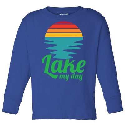 Lake My Day Perfect Vacation On The Lake Outdoor Adventure Gift Toddler Long Sleeve Shirt