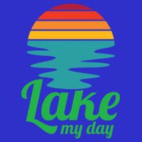 Lake My Day Perfect Vacation On The Lake Outdoor Adventure Gift Women's V-Neck T-Shirt