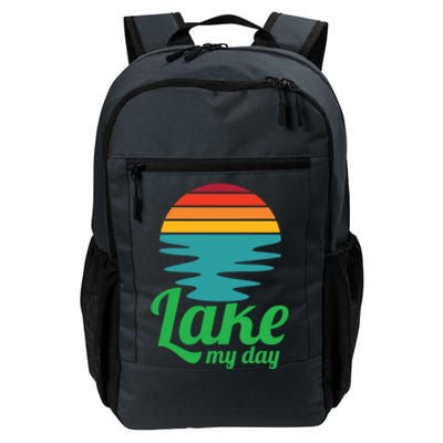 Lake My Day Perfect Vacation On The Lake Outdoor Adventure Gift Daily Commute Backpack