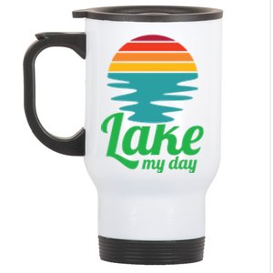 Lake My Day Perfect Vacation On The Lake Outdoor Adventure Gift Stainless Steel Travel Mug