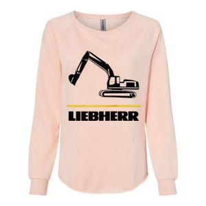 Liebherr Machinist Driver Fan Excavator Love Construction Machinery Womens California Wash Sweatshirt