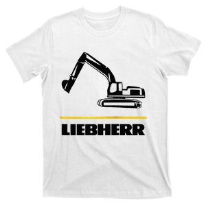 Liebherr Machinist Driver Fan Excavator Love Construction Machinery T-Shirt