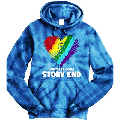 Life Matters Dont Let Your Story End Stress Awareness Gift Tie Dye Hoodie